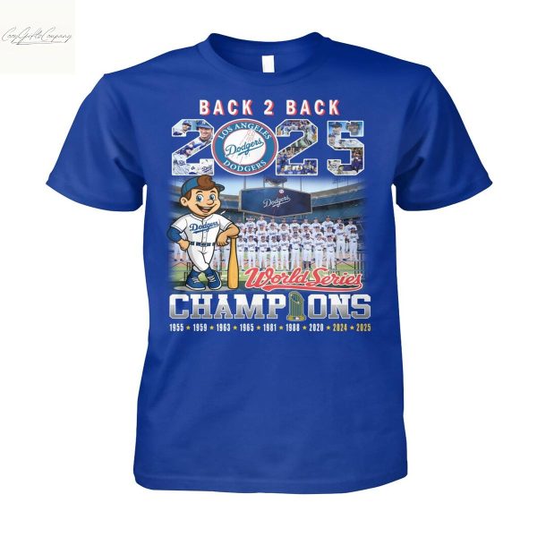 2025 World Series Back 2 Back Champions Los Angeles Dodgers T Shirt