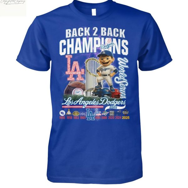 Los Angeles Dodgers Back 2 Back Champions World Series T Shirt