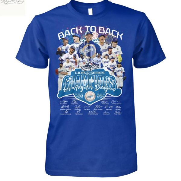 Los Angeles Dodgers Back To Back World Series 2024 2025 Champions T Shirt
