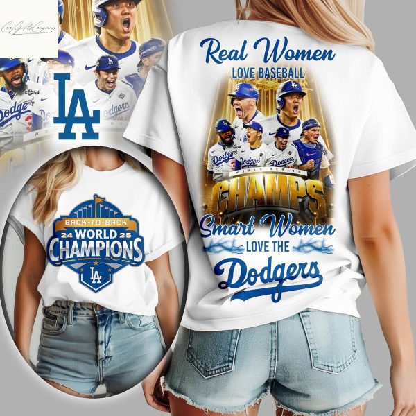 Los Angeles Dodgers World Series Champions Smart Women Love The Dodgers T Shirt